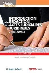 Introduction à la rédaction des actes judiciaires et juridiques