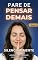 Livro Pare de Pensar Demais: Silencie a mente em 7 minutos por dia (Coleção 7 Minutos: Método de Clareza Mental)