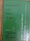 Prehistoric and early Wales (Studies in ancient history and archaeology)