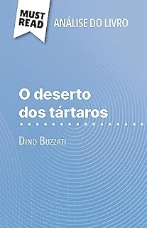 Livro O deserto dos tártaros de Dino Buzzati (Análise do livro): Análise completa e resumo pormenorizado do trabalho