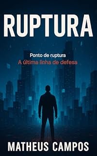 Livro Ponto De Ruptura : A última linha de defesa