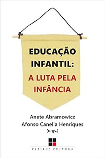 Livro Educação infantil: A luta pela infância