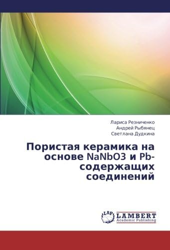 Poristaya keramika na osnove NaNbO3 i Pb- soderzhashchikh soedineniy (Russian Edition)