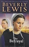 The Betrayal (Abram's Daughters, No. 2) by Beverly Lewis
