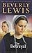 The Betrayal (Abram's Daughters, No. 2) by Beverly Lewis