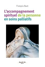 L' accompagnement spirituel de la personne en soins palliatifs