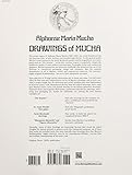 Image de Drawings of Mucha: 70 Works by Alphonse Maria Mucha Including 9 in Full Color