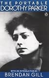 The Portable Dorothy Parker by Dorothy  Parker, Brendan Gill
