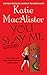 You Slay Me ("Aisling Grey, Guardian, Novel" Book 1)