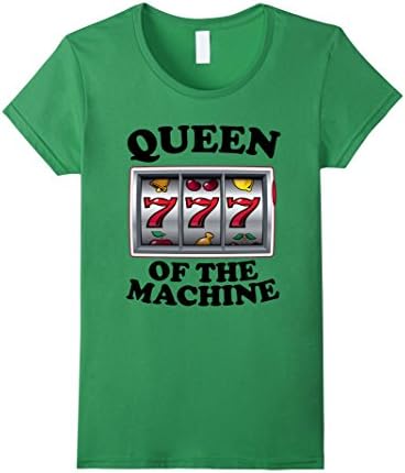 Women's Queen Of The Machine Funny Slot Machine Gambling T-Shirt XL Grass