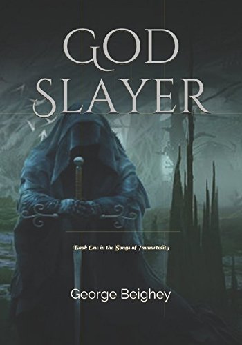 God Slayer: Book One in the Songs of Immortality