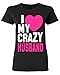 shop4ever I Love My Crazy Husband Women T-Shirt Couple Shirts Large Black