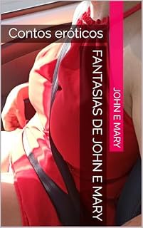 Livro Fantasias de John e Mary: Contos eróticos