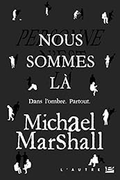 Nous sommes là