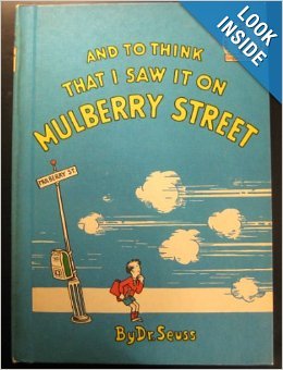 And to Think That I Saw it on Mulberry Street B005B1YZJ0 Book Cover