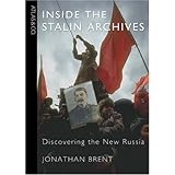 Inside the Stalin Archives: Discovering the New Russia