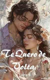 Livro Te Quero de Volta: Livro 5