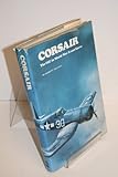 Corsair: The F4u in World War II and Korea