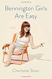 Bennington Girls Are Easy: A Novel
