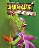 Animaux incroyables by 