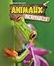 Animaux incroyables by 