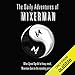The Daily Adventures of Mixerman by 