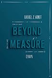 Beyond Measure: Essays by