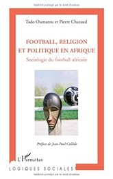 Football, religion et politique en Afrique