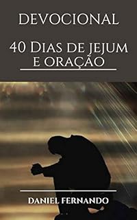 40 dias de jejum e oração: Devocional (1)