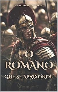 Livro O Romano Que Se Apaixonou