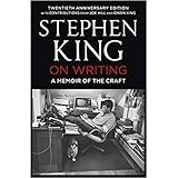By Stephen King On Writing A Memoir of the Craft Twentieth Anniversary Edition with Contributions from Joe Hill and Owen King