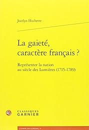 La  gaieté, caractère français ?