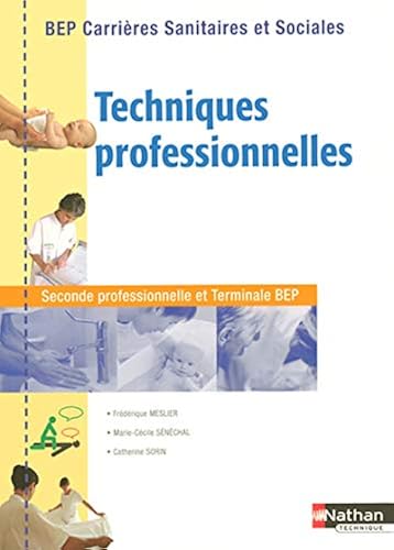 Download Techniques professionnelles 2e et Tle BEP carrières sanitaires et sociales PDF