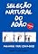 Livro Seleção Natural do Adão