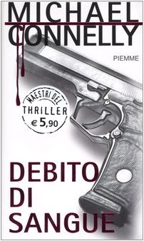 Debito di Sangue – Michael Connelly