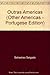 OUTRAS AMÉRICAS (Em Portuguese do Brasil)