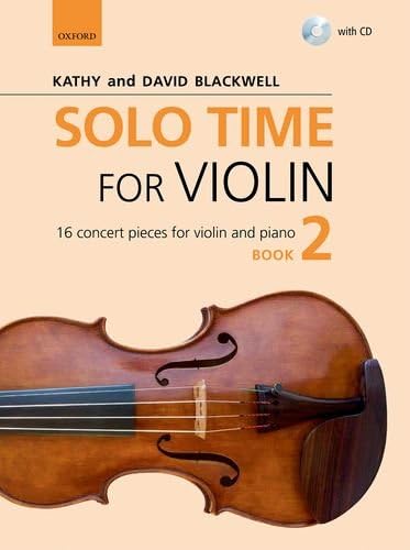 Solo Time for Violin Book 2 + CD: 16 concert pieces for violin and piano (Fiddle Time)