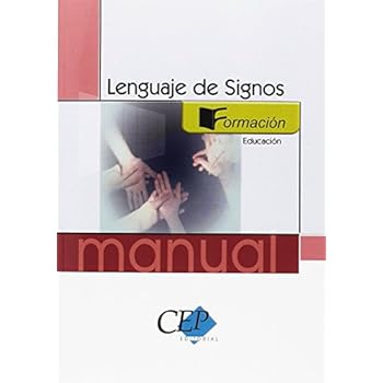 Manual Lenguaje de Signos. Formación (Colección 921)