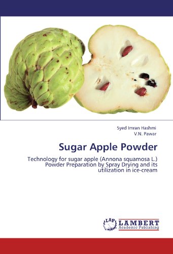 Sugar Apple Powder: Technology for sugar apple (Annona squamosa L.) Powder Preparation