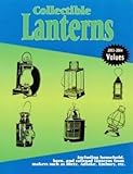 Collectible Lanterns, L-W Book Publishing Staff, 0895380811