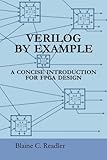 Verilog by Example: A Concise Introduction for FPGA Design