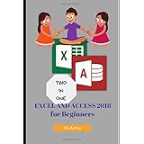 Two in One: Excel and Access 2018 for Beginners