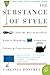 The Substance of Style: How the Rise of Aesthetic Value Is Remaking Commerce, Culture, and Consciousness (P.S.) - Book by Virginia Postrel