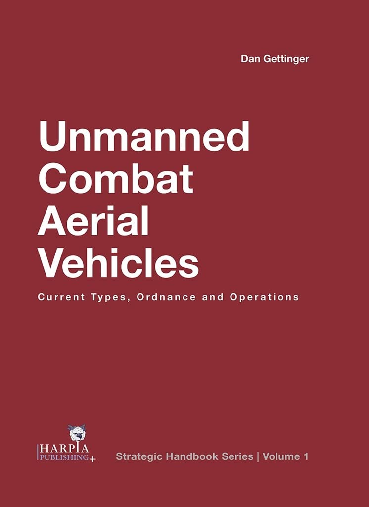 Photo 1 of Unmanned Combat Aerial Vehicles: Current Types, Ordnance and Operations (Strategic Handbook Series)