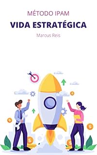 Livro Vida Estratégica: Cumpra Metas pelo Método IPAM