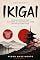 Livro IKIGAI: Um Guia Prático Para Descobrir Seu Propósito e Viver com Mais Significado