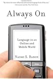 Always On: Language in an Online and Mobile World