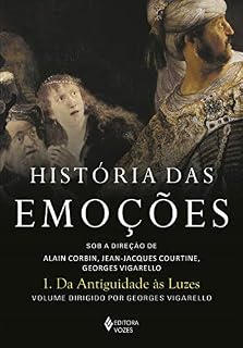 Livro História das emoções vol. 1: Da antiguidade às Luzes