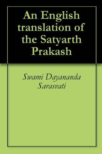 An English translation of the Satyarth Prakash