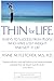 Thin for Life: 10 Keys to Success from People Who Have Lost Weight and Kept It Off by Anne M. Fletcher